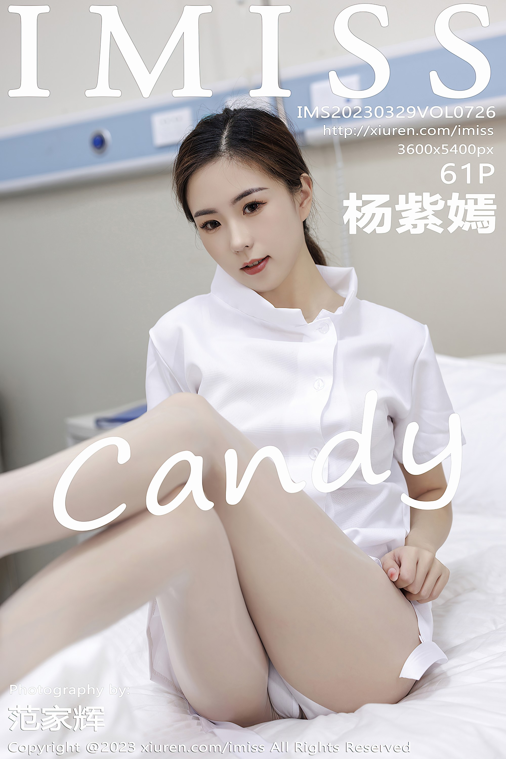 [IMiss爱蜜社]2023.03.29 Vol.726 杨紫嫣candy 性感护士服